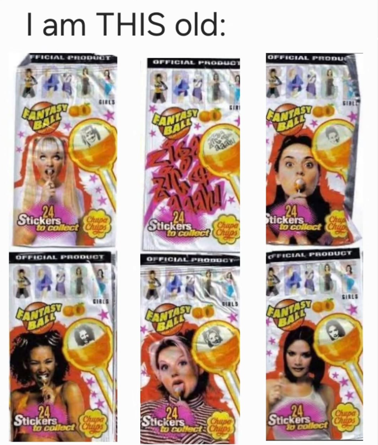 I am THIS old: FFICIAL PRODUCT BALL 24 Stickers Chupa to collect Chulps OFFICIAL PRODUCT BALL 24 Stickers to collect Chips OFFICIAL PRODUCT BALL OFFICIAL PRODU aaan BALL SIBL Stickers Chapa to collect Chips OFFICIAL PRODUCT BALL Chupa 24 Stickers 24 Stickers Chap to collect Chip FFICIAL PRODUCT FANTASY BALL GIRLS 24 Chape Stickers Chupa To collect Chulps to collect & Chips
