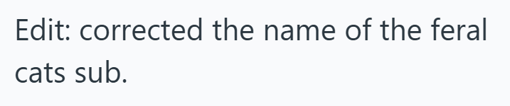 Edit: corrected the name of the feral cats sub.