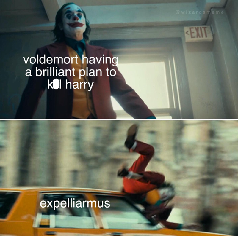 voldemort having a brilliant plan to kol harry @wizards meme EXIT expelliarmus