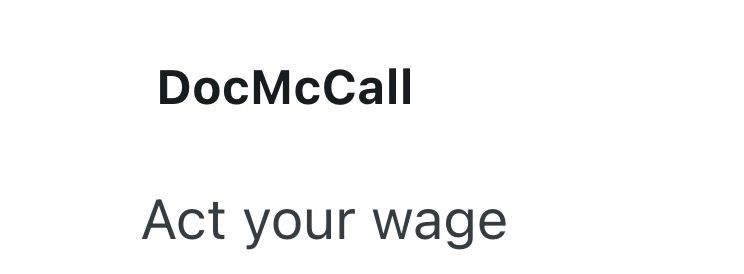 DocMcCall Act your wage