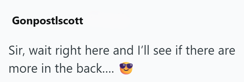 Gonpostlscott Sir, wait right here and I'll see if there are more in the back....