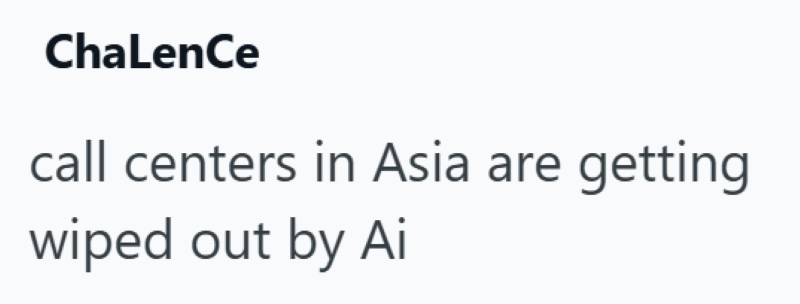 ChaLenCe call centers in Asia are getting wiped out by Ai