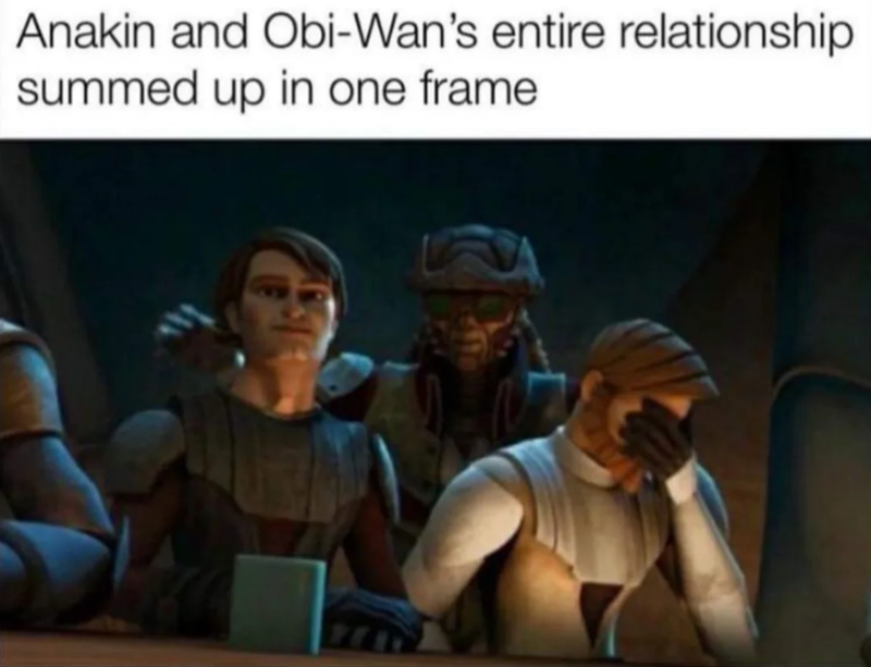 Anakin and Obi-Wan's entire relationship summed up in one frame 91
