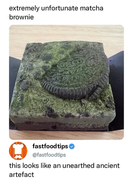extremely unfortunate matcha brownie fastfood tips @fastfoodtips this looks like an unearthed ancient artefact