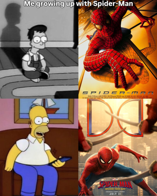 Me growing up with Spider-Man SPIDER-MER SPIDER-MAN BRAND NEW DAY JULY 31