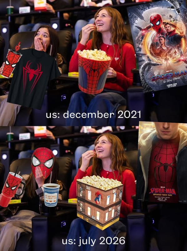 us: december 2021 us: july 2026 SPIDER-MAN No Way Ham COMING SOON SPIDER-MAN BRAND NEW DAY JULY 31
