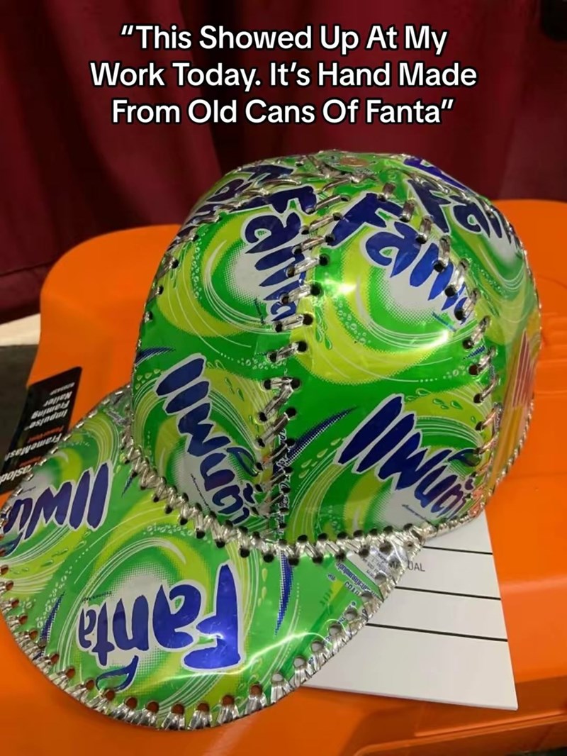 "This Showed Up At My Work Today. It's Hand Made From Old Cans Of Fanta" Fans Fama poise Naller asinda MI que ODMI શા DAL