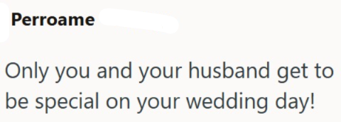 Perroame Only you and your husband get to be special on your wedding day!