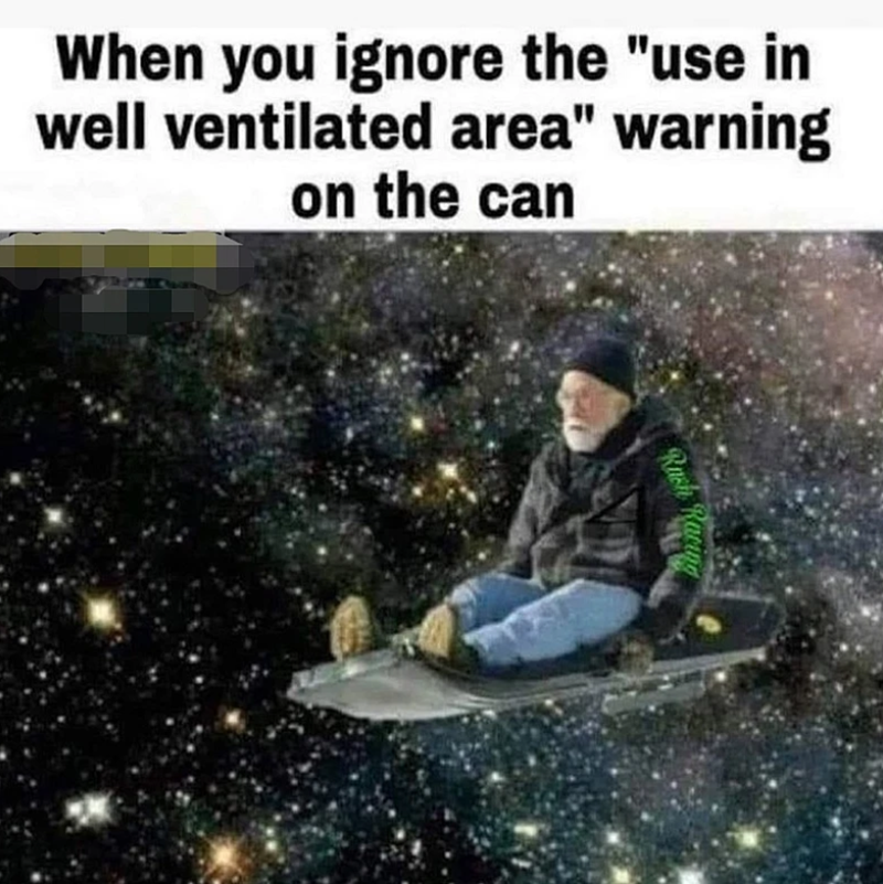 When you ignore the "use in well ventilated area" warning on the can Rush Racing