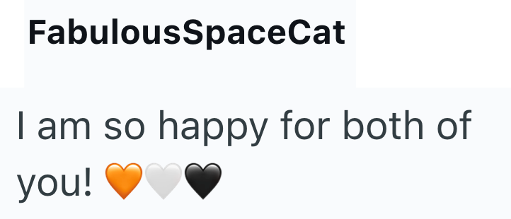 FabulousSpaceCat I am so happy for both of you!