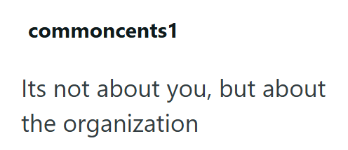commoncents1 Its not about you, but about the organization