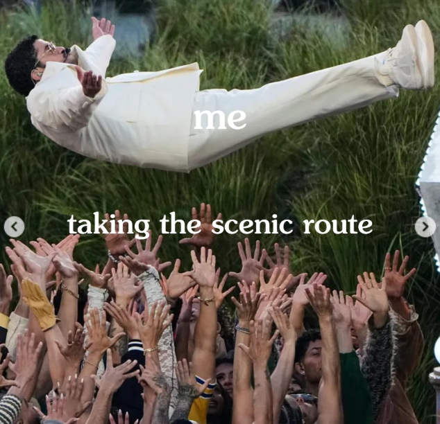 me taking the scenic route