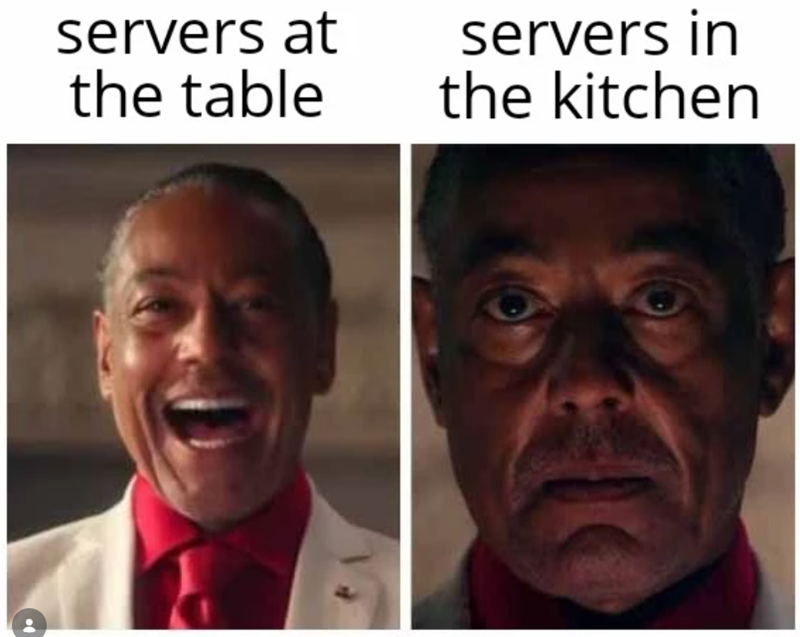 servers at the table servers in the kitchen
