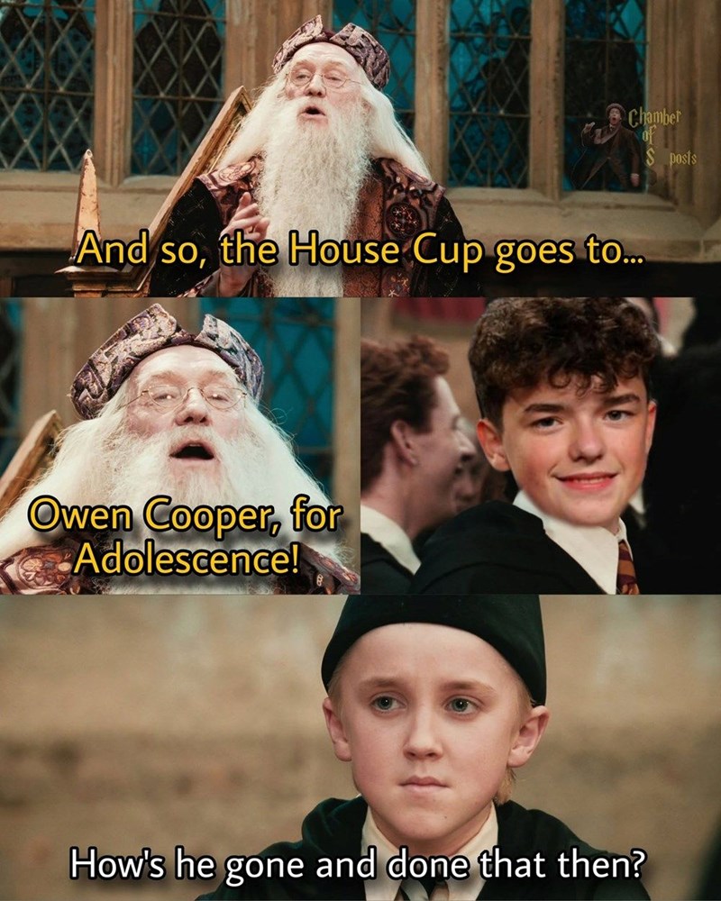 Chamber of S posts And so, the House Cup goes to... Owen Cooper, for Adolescence! How's he gone and done that then?