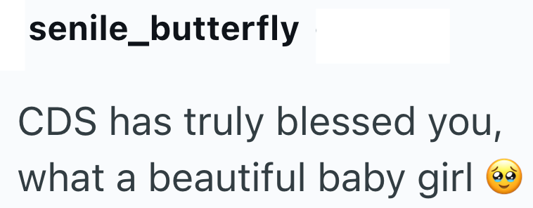 senile_butterfly CDS has truly blessed you, what a beautiful baby girl