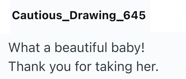 Cautious_Drawing_645 What a beautiful baby! Thank you for taking her.