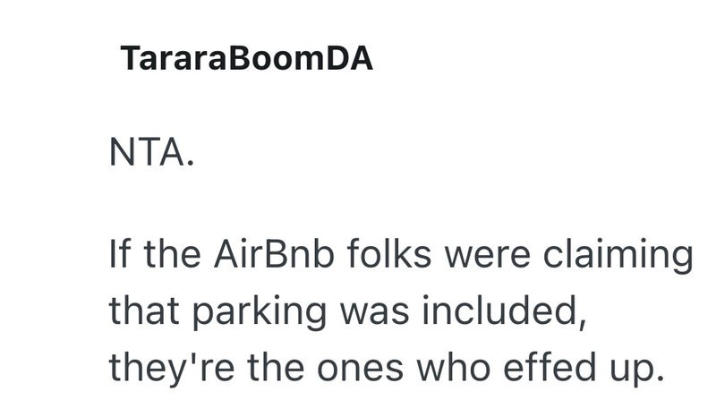 TararaBoomDA NTA. If the AirBnb folks were claiming that parking was included, they're the ones who effed up.