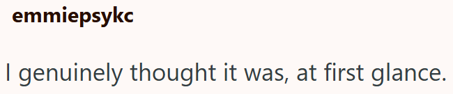 emmiepsykc I genuinely thought it was, at first glance.