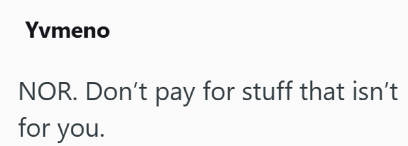 Yvmeno NOR. Don't pay for stuff that isn't for you.
