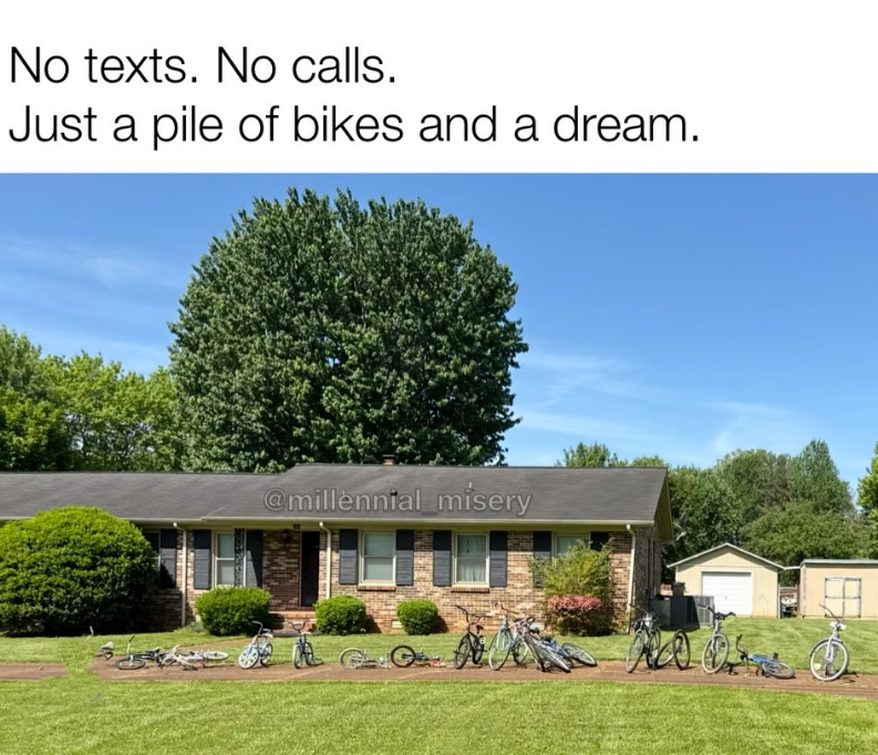 No texts. No calls. Just a pile of bikes and a dream. @millennial misery