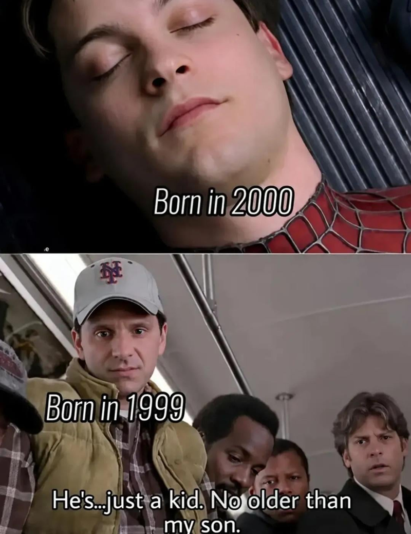 酥 Born in 2000 Born in 1999 He's....just a kid. No older than my son.