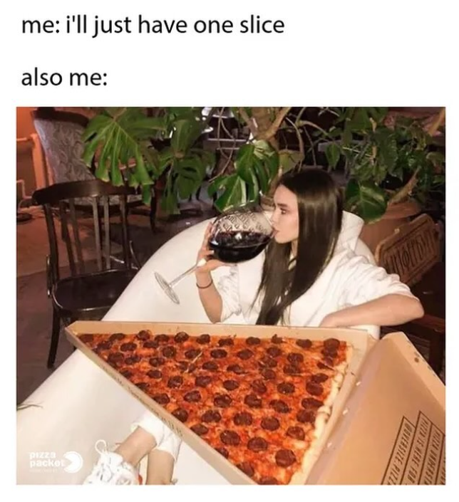 me: i'll just have one slice also me: pizza packet TIZZA UNDERST OVERSIZE PIZZA