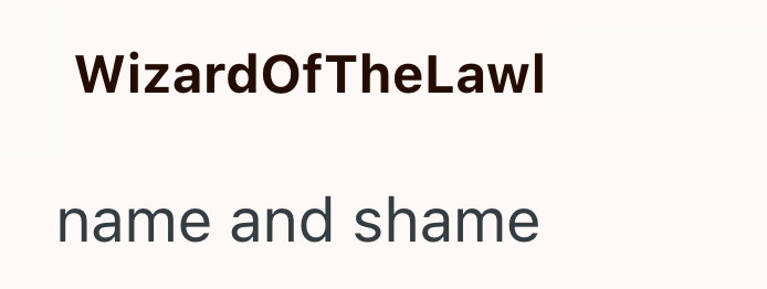 WizardOfTheLawl name and shame