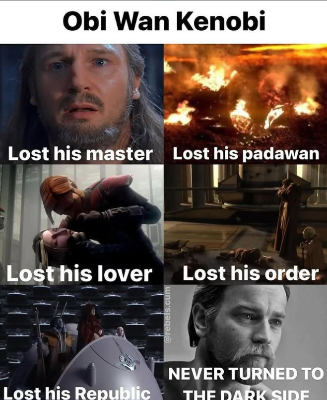 Obi Wan Kenobi Lost his master Lost his padawan Lost his lover @rebels.cum Lost his order NEVER TURNED TO Lost his Republic THE DARK SIDE