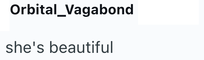 Orbital_Vagabond she's beautiful