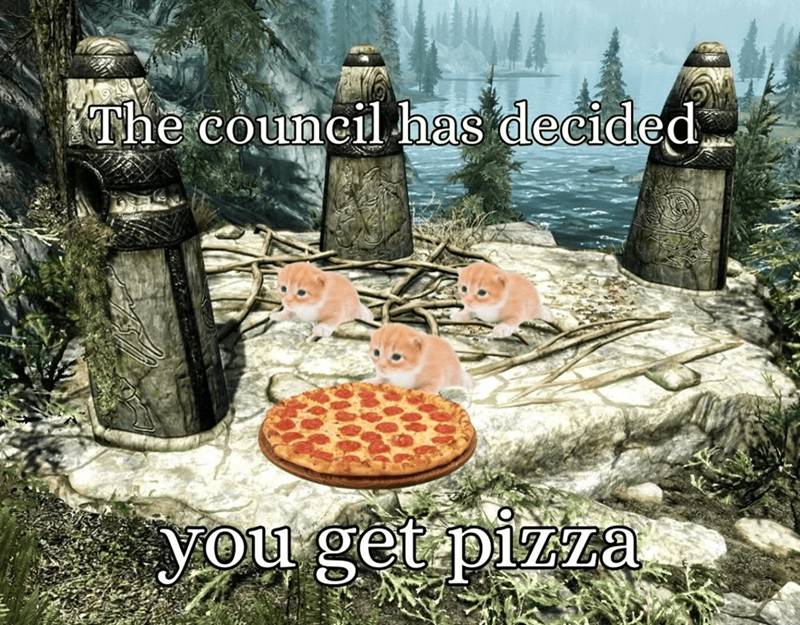 The council has decided you get pizza