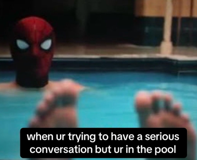 when ur trying to have a serious conversation but ur in the pool