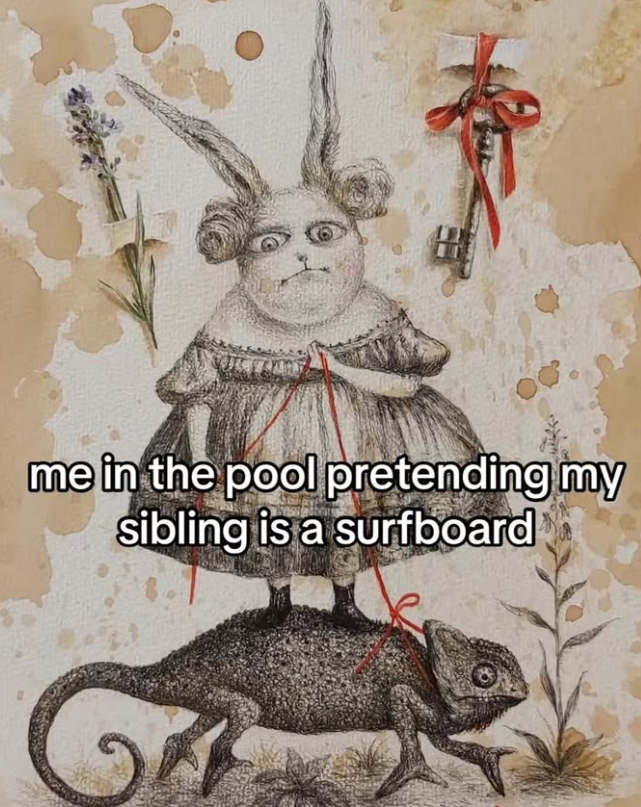 me in the pool pretending my sibling is a surfboard