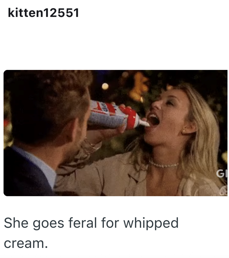 kitten12551 She goes feral for whipped cream. GI