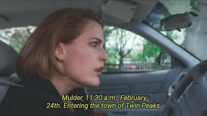 KEBBASASUFE Mulder, 11:30 a.m., February 24th. Entering the town of Twin Peaks.