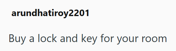 arundhatiroy2201 Buy a lock and key for your room