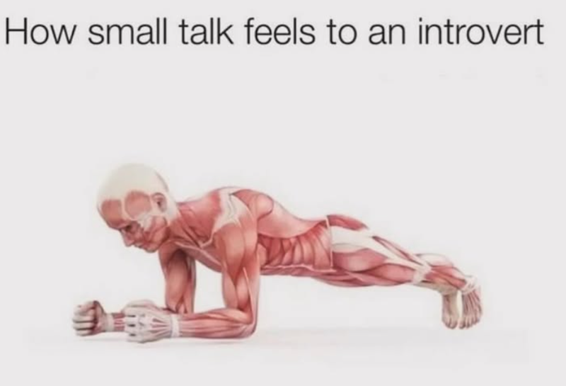 How small talk feels to an introvert