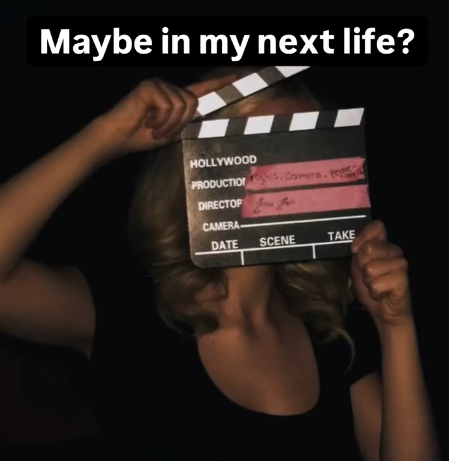 Maybe in my next life? Comero, pe HOLLYWOOD PRODUCTION DIRECTOP You for CAMERA- DATE SCENE TAKE