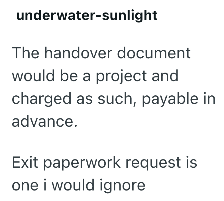underwater-sunlight The handover document would be a project and charged as such, payable in advance. Exit paperwork request is one i would ignore