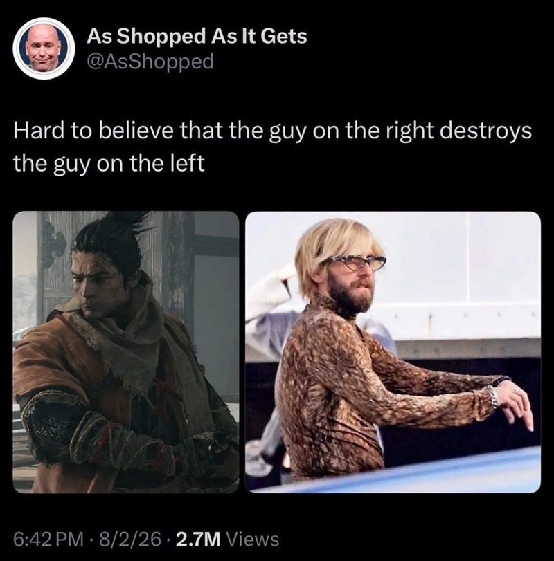 As Shopped As It Gets @AsShopped Hard to believe that the guy on the right destroys the guy on the left 6:42 PM 8/2/26 2.7M Views