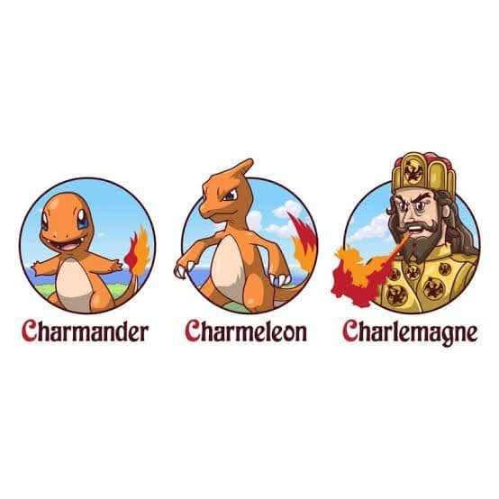 Charmander Charmeleon Charlemagne