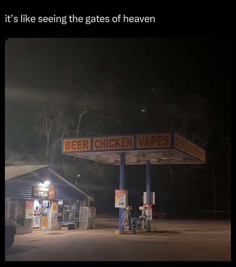 it's like seeing the gates of heaven 399 BEER CHICKEN VAPES WAW GRORE 399 99