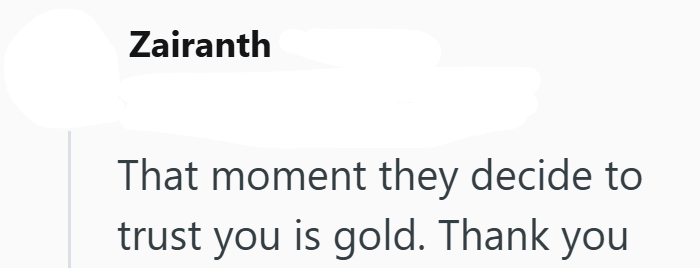 Zairanth That moment they decide to trust you is gold. Thank you