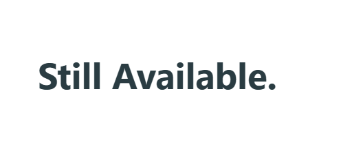 Still Available.