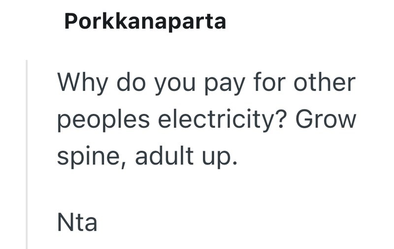 Porkkanaparta Why do you pay for other peoples electricity? Grow spine, adult up. Nta