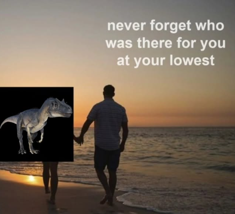 never forget who was there for you at your lowest