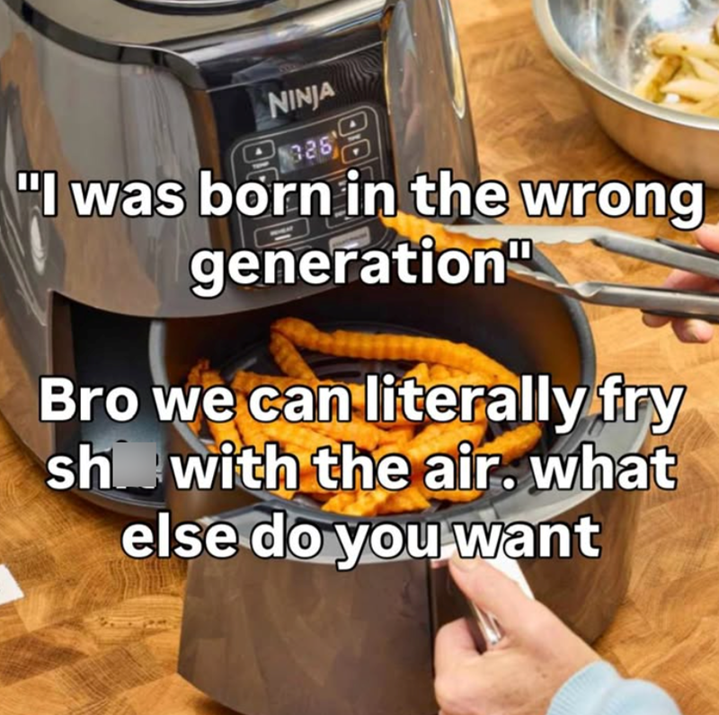 NINJA 325 "I was born in the wrong generation Bro we can literally fry sh with the air. what else do you want