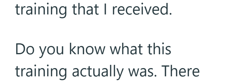 training that I received. Do you know what this training actually was. There