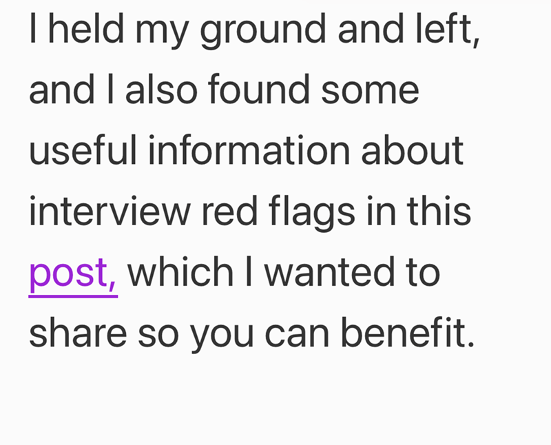 I held my ground and left, and I also found some useful information about interview red flags in this post, which I wanted to share so you can benefit.