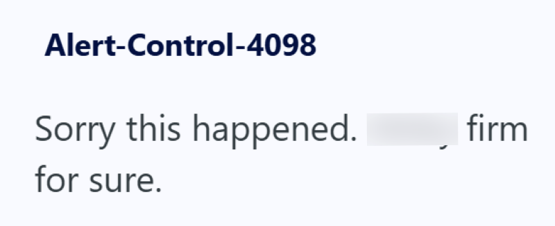 Alert-Control-4098 Sorry this happened. for sure. firm