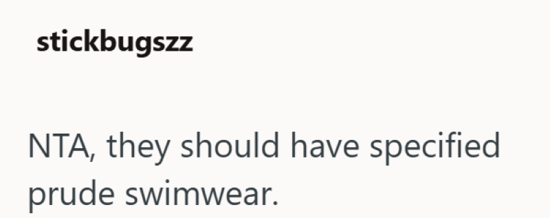 stickbugszz NTA, they should have specified prude swimwear.